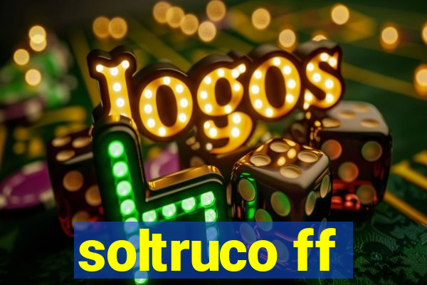 soltruco ff