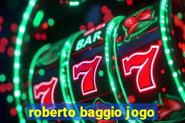 roberto baggio jogo