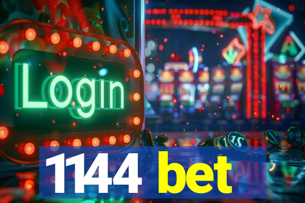 1144 bet