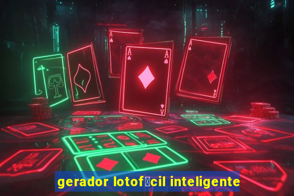 gerador lotof谩cil inteligente