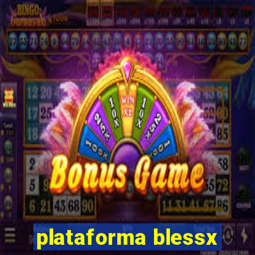 plataforma blessx