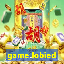 game.lobied