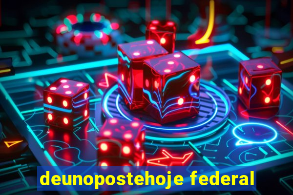 deunopostehoje federal