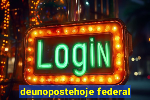 deunopostehoje federal