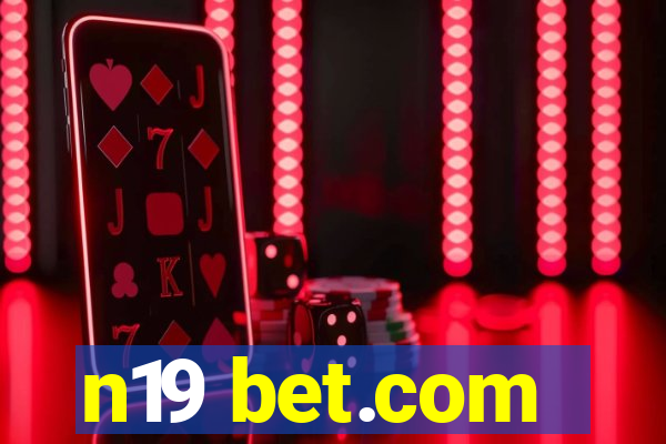 n19 bet.com