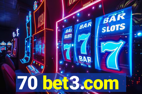 70 bet3.com