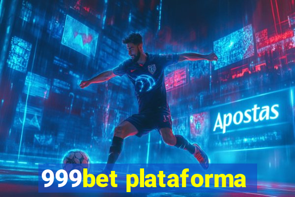 999bet plataforma