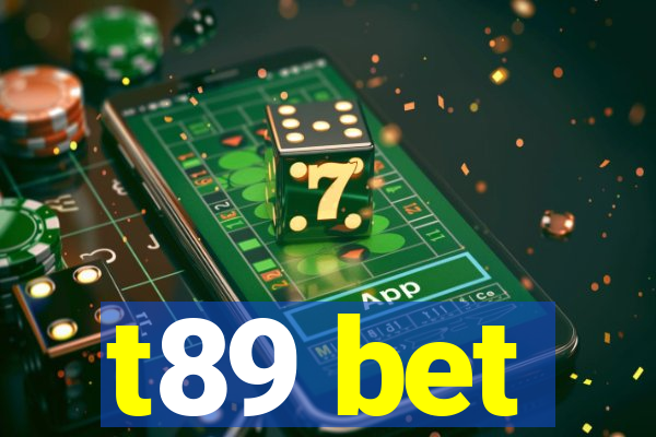 t89 bet