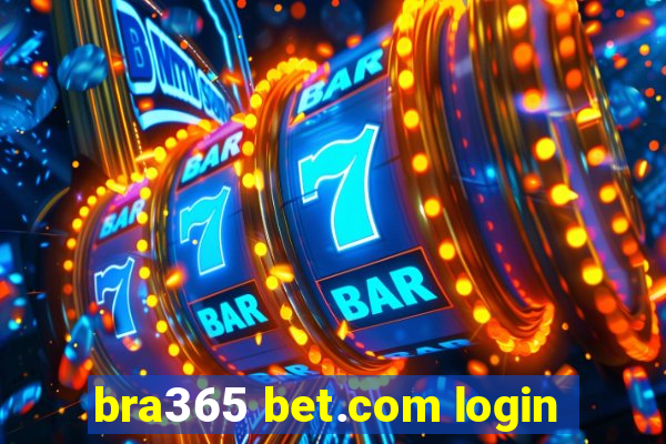 bra365 bet.com login