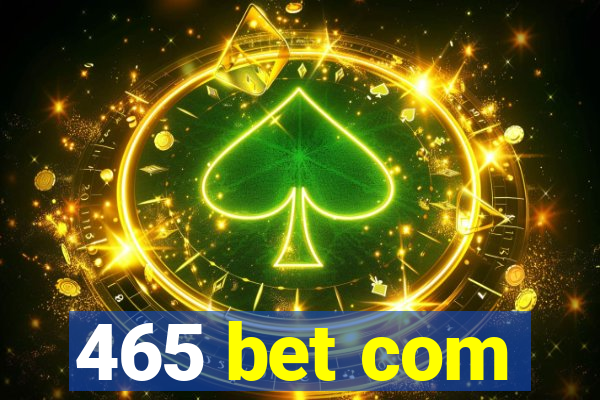 465 bet com