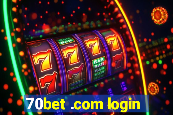 70bet .com login