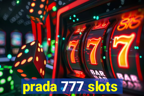 prada 777 slots