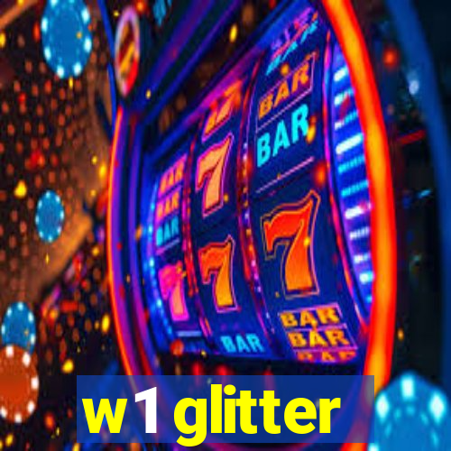 w1 glitter