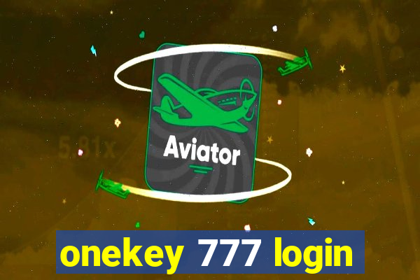 onekey 777 login