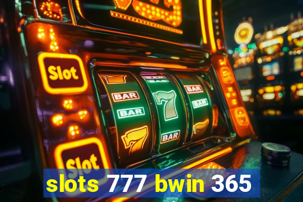 slots 777 bwin 365