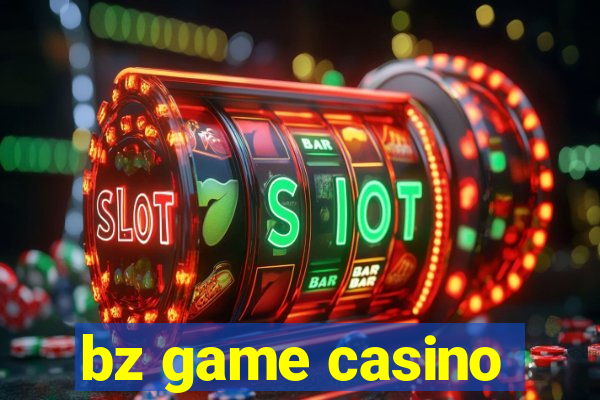 bz game casino