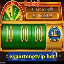 esportenetvip bet