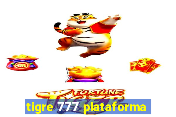 tigre 777 plataforma