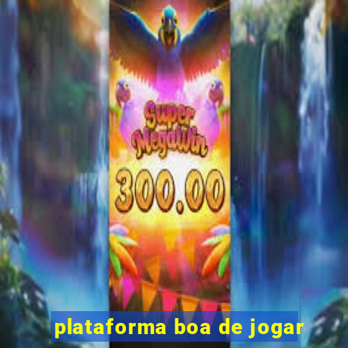 plataforma boa de jogar