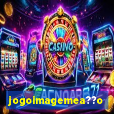 jogoimagemea??o