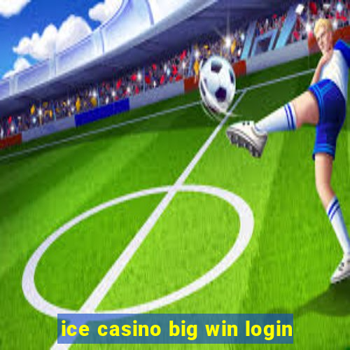 ice casino big win login