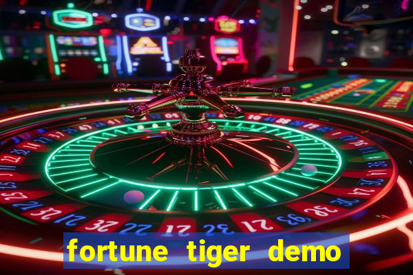 fortune tiger demo bet maxima