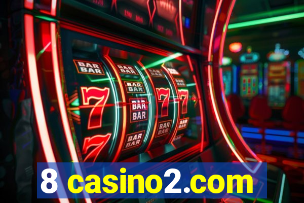 8 casino2.com