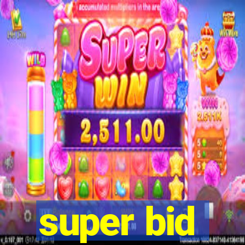 super bid