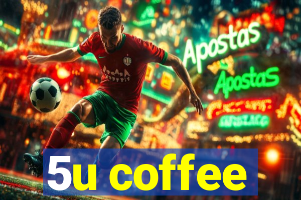 5u coffee