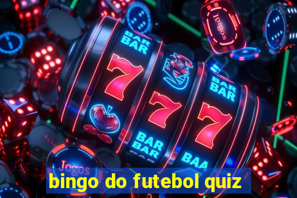 bingo do futebol quiz