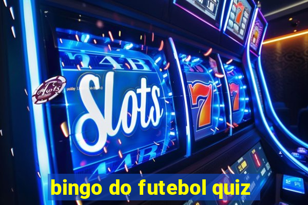 bingo do futebol quiz