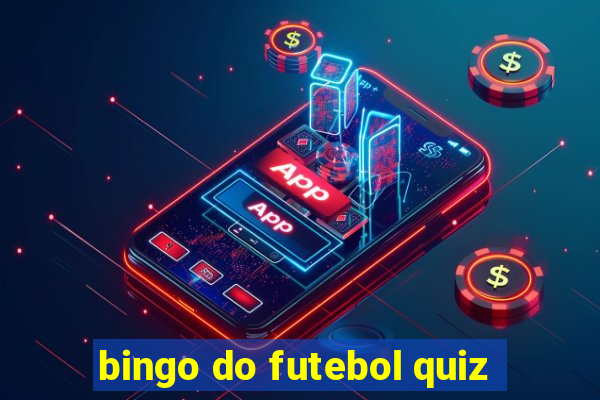 bingo do futebol quiz