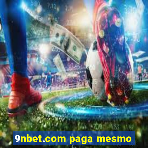 9nbet.com paga mesmo