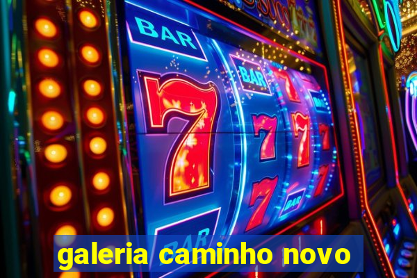 galeria caminho novo