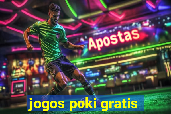 jogos poki gratis