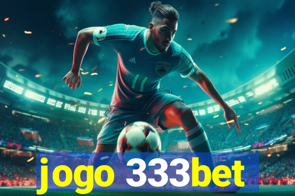 jogo 333bet