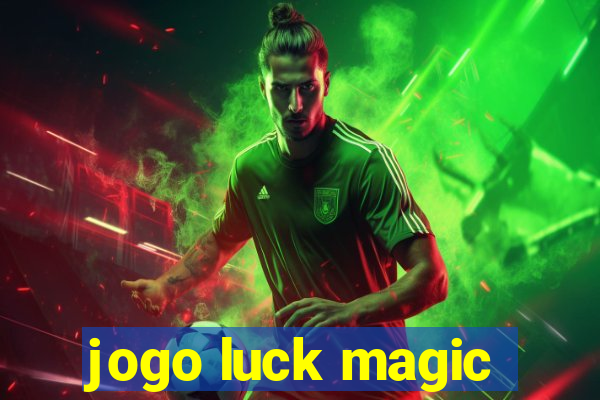 jogo luck magic