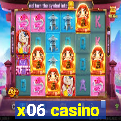 x06 casino