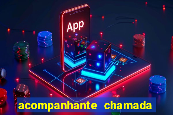 acompanhante chamada de video