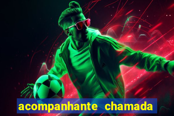 acompanhante chamada de video