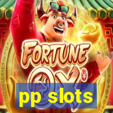 pp slots