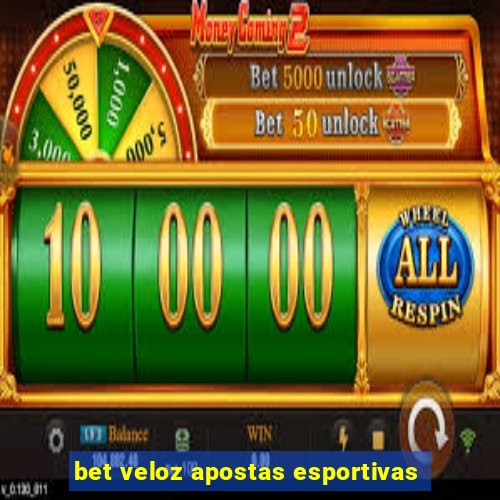 bet veloz apostas esportivas