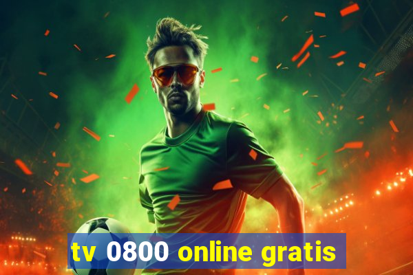 tv 0800 online gratis