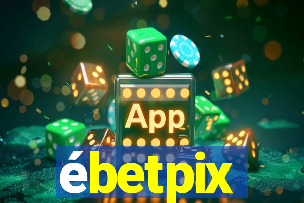 ébetpix