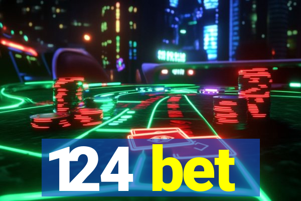 124 bet