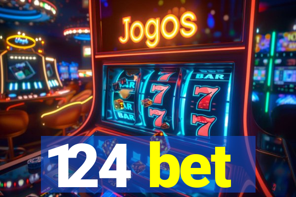 124 bet