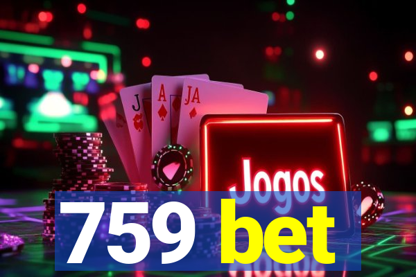 759 bet