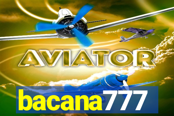 bacana777