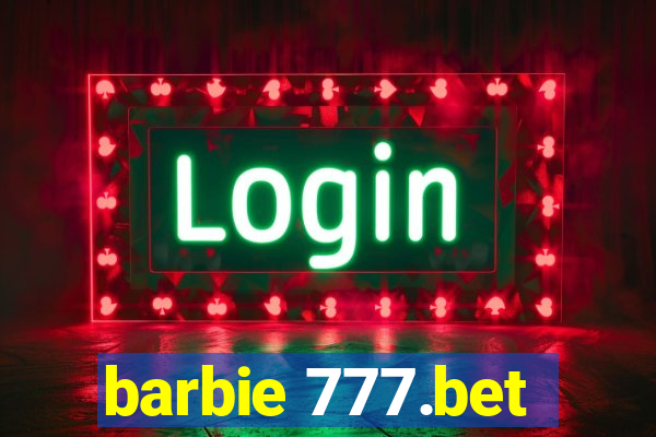 barbie 777.bet