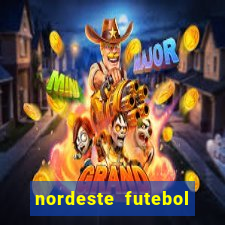 nordeste futebol net vip